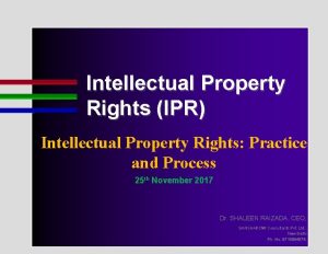 Intellectual Property Rights IPR Intellectual Property Rights Practice