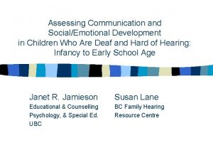 Assessing Communication and SocialEmotional Development in Children Who