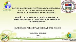 ESCUELA SUPERIOR POLITCNICA DE CHIMBORAZO FACULTAD DE RECURSOS