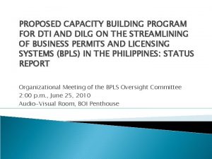 PROPOSED CAPACITY BUILDING PROGRAM FOR DTI AND DILG