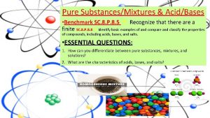 Pure SubstancesMixtures AcidBases Benchmark SC 8 P 8