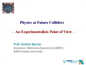 Physics at Future Colliders An Experimentalists Point of