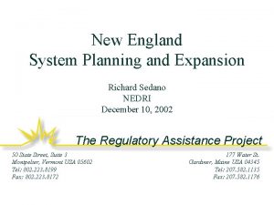 New England System Planning and Expansion Richard Sedano