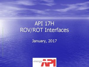 API 17 H ROVROT Interfaces January 2017 API