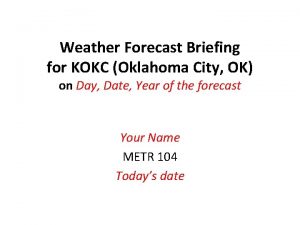 Weather Forecast Briefing for KOKC Oklahoma City OK