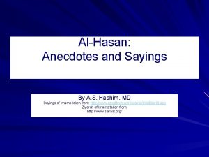 AlHasan Anecdotes and Sayings By A S Hashim