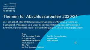 Themen fr Abschlussarbeiten 202021 im Fachgebiet Beeintrchtigungen der