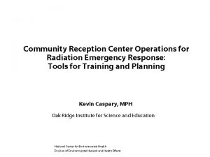 Community Reception Center Operations for Radiation Emergency Response