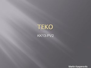 TEKO KK 13 PV 2 Martin Kasperovits TEKO