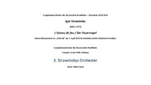 Symphonieorchester des Bayerischen Rundfunks Education 20182019 Igor Strawinsky