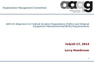 Registration Management Committee AS 9110 Alignment to Federal