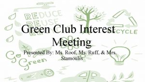 In the green club meeting