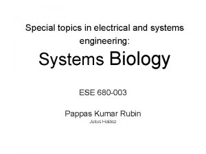 Special topics in electrical and systems engineering Systems