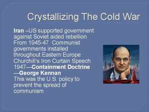 Crystallizing The Cold War Iran US supported government