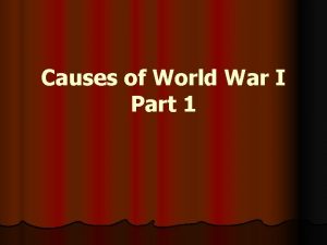 Causes of World War I Part 1 Cause