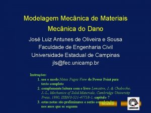 Modelagem Mecnica de Materiais Mecnica do Dano Jos