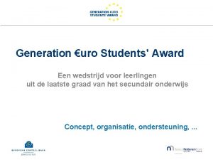 Generation uro Students Award Een wedstrijd voor leerlingen