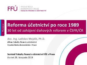 Reforma etnictv po roce 1989 30 let od