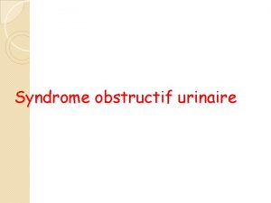 Syndrome obstructif urinaire
