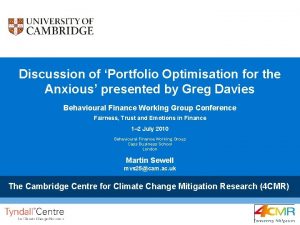 Discussion of Portfolio Optimisation for the Anxious presented