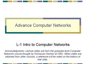 Advance Computer Networks L1 Intro to Computer Networks