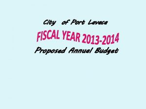 City of Port Lavaca Proposed Annual Budget Budget