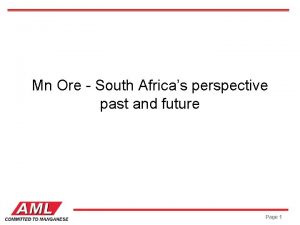 Mn Ore South Africas perspective past and future