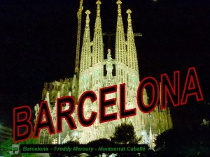 www vitanoblepowerpoints net Barcelona Freddy Mercury Montserrat Caball