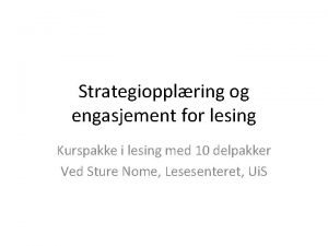 Strategiopplring og engasjement for lesing Kurspakke i lesing