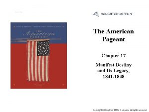 Cover Slide The American Pageant Chapter 17 Manifest