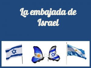 La embajada de Israel Qu es una embajada