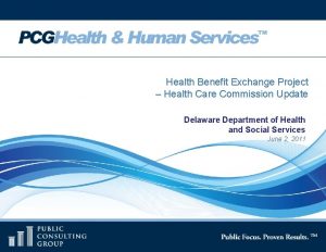 Health Benefit Exchange Project Health Care Commission Update
