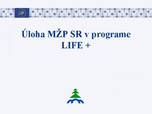 loha MP SR v programe LIFE loha MP