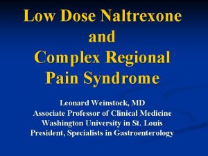 Low Dose Naltrexone and Complex Regional Pain Syndrome