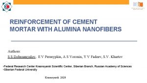 REINFORCEMENT OF CEMENT MORTAR WITH ALUMINA NANOFIBERS Authors