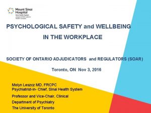 PSYCHOLOGICAL SAFETY and WELLBEING IN THE WORKPLACE SOCIETY