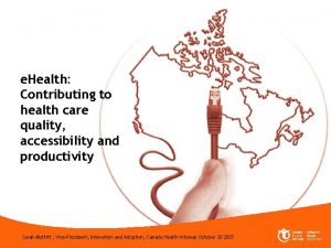 e Health Contributing to health care quality accessibility