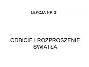 Odbicie i rozproszenie światła prezentacja