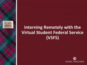 Interning Remotely with the Virtual Student Federal Service