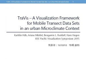 Tra Vis A Visualization Framework for Mobile Transect