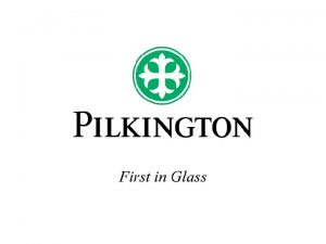 Introduction Marquage CE pour tre simple Pilkington prsentation