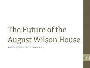 The Future of the August Wilson House And