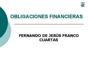 OBLIGACIONES FINANCIERAS FERNANDO DE JESS FRANCO CUARTAS TEMARIO