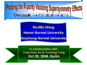 RuMin Wang Henan Normal University Huazhong Normal University