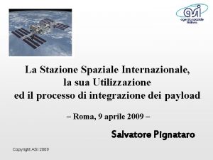 La Stazione Spaziale Internazionale la sua Utilizzazione ed