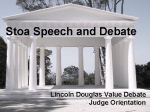 Stoa Speech and Debate Lincoln Douglas Value Debate
