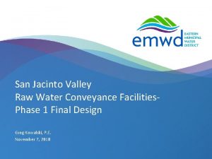 San Jacinto Valley Raw Water Conveyance Facilities Phase