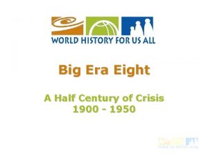 Big Era Eight A Half Century of Crisis