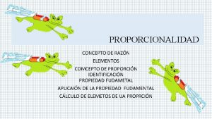 PROPORCIONALIDAD CONCEPTO DE RAZN ELEMENTOS COMCEPTO DE PROPORCIN