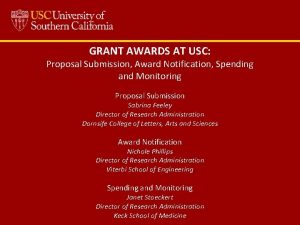 GRANT AWARDS AT USC Proposal Submission Award Notification